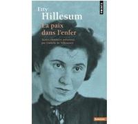La Paix dans l'enfer Camille de Villeneuve (Auteur), Etty Hillesum (Auteur)
