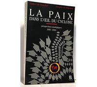 La paix dans l'oeil du cyclone