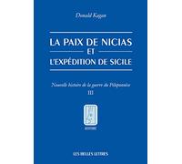 La Paix De Nicias Et L?Expédition De Sicile - Tome 3, Nouvelle Histoire De La Guerre Du Péloponnèse