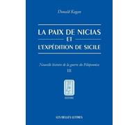 La Paix De Nicias Et L?Expédition De Sicile - Tome 3, Nouvelle Histoire De La Guerre Du Péloponnèse