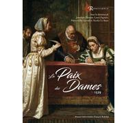 La paix des Dames 1529 - Jonathan Dumont - Pu.francois Rabelais - broché - Essai