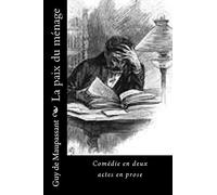 La paix du ménage: Comédie en deux actes en prose