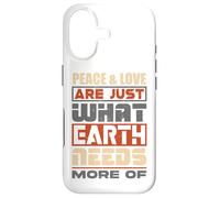 La Paix et l'amour sont exactement ce Dont la Terre a Besoin de Plus - Coque pour iPhone 17
