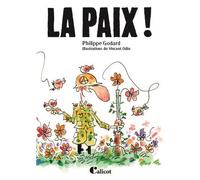 La Paix ! - Godard, Philippe - Calicot - broché - Document jeunesse