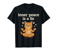 La paix intérieure est un mensonge, mème de méditation pour chat, design grincheux T-Shirt