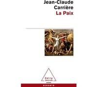 La Paix Jean-Claude Carrière (Auteur)