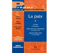 La paix: La paix d'Aristophane, Projet de paix perpétuelle d'Emmanuel Kant, Quatrevingt treize de Victor Hugo