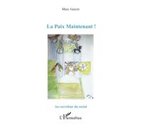 La Paix Maintenant !