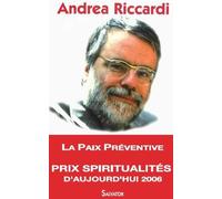 La Paix Préventive - Raisons D'espérer Dans Un Monde De Conflits