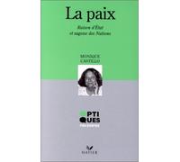 La paix: Raison d'Etat et sagesse des Nations