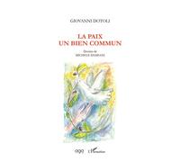 La paix, un bien commun - Giovanni Dotoli - L'harmattan - broché - Poésie