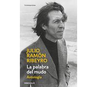 La palabra del mudo / The Word of the Speechless: Antología / Selected Stories