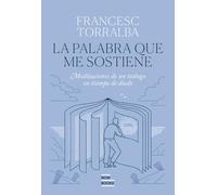 La Palabra que me sostiene: Meditaciones de un teólogo en tiempo de duelo