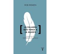 La palabra que vence a la muerte: Cuentos de verdadera grandeza