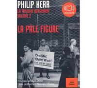 La Pâle Figure (La Trilogie Berlinoise-Volume2)