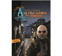 A comme Association 1 – La pâle lumière des ténèbres – Gallimard
