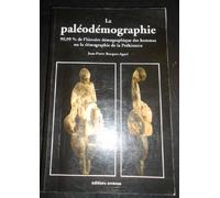 LA PALEODEMOGRAPHIE: La démographie de la préhistoire