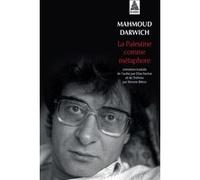 La palestine comme métaphore Mahmoud Darwich (Auteur), Elias Sanbar (Traduction)