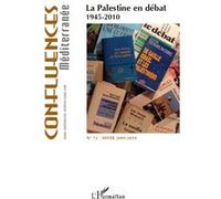 La Palestine en débat 1945-2010 - Collectif - L'harmattan - broché - Revue