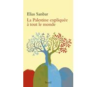 La Palestine Expliquée À Tout Le Monde