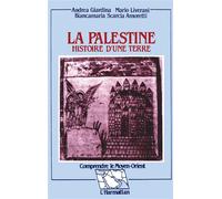 La Palestine - Histoire d'une terre - Andrea Giardina - L'harmattan - broché - Etude