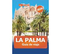 La Palma Guía de viaje 2026: Explora las principales atracciones, playas escénicas, aventuras, gastronomía local y experiencias culturales en las Islas Canarias de España