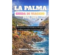 LA PALMA GUIDA DI VIAGGIO 2026-2027