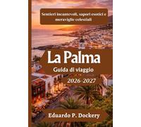 La Palma Guida di viaggio 2026-2027