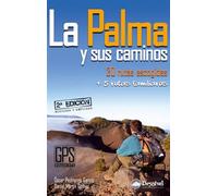 La Palma y sus caminos: 30 rutas escogidas + 5 rutas familiares