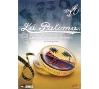Dokumentation - La Paloma-das Lied.Sehnsucht.Weltweit.