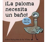 Paloma Necesita Un Baño - [Livre en VO] Willems, Mo (Auteur)