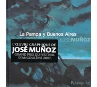 La pampa y Buenos Aires De chair et de poussière - José Munoz - Futuropolis - broché - Bande dessinée