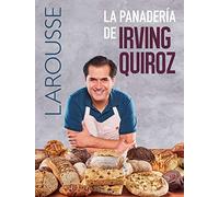 La Panadería de Irving Quiroz (Spanish Edition)