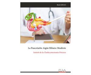 La Pancréatite Aigüe Biliaire Modérée: Intérêt de la Cholécystectomie Précoce