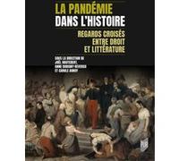La pandémie dans l'histoire Joël Hautebert (Auteur), Anne Dobigny-Reverso (Auteur), Carole Auroy (Auteur)