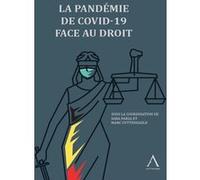 La pandémie de Covid-19 face au droit Marc Uyttendaele (Auteur), Saba Parsa (Auteur)