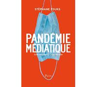 La pandémie médiatique