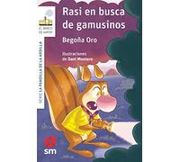 La pandilla de la ardilla 16. Rasi en busca de gamusinos