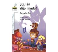 La pandilla de la ardilla 2. ¿Quién dijo miedo?