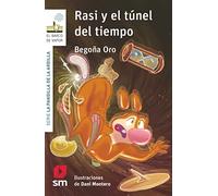 La pandilla de la ardilla 24. Rasi y el túnel del tiempo