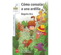 La pandilla de la ardilla 3. Cómo consolar a una ardilla