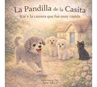 La Pandilla de la Casita: Kai y la carrera que fue muy rapida