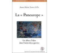 La panEurope. un débat d'idée dans l'entre deux guerre