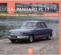 La Panhard PL17 de mon père - Yann Le Lay - Sophia Editions - relié - Beau livre