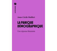 La panique démographique - Une réponse féministe - Anne-Cécile Mailfert - Les Petits Matins - broché - Essai