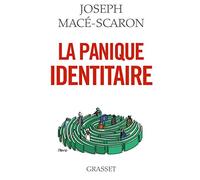 La panique identitaire: essai