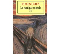 La panique morale - Ruwen Ogien - Grasset - broché - Essai