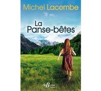 La panse-bêtes Michel Lacombe (Auteur)