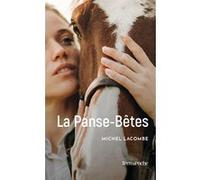 La Panse-Bêtes Michel Lacombe (Auteur)