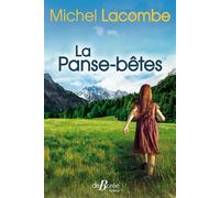 La panse-bêtes - Michel Lacombe - Deboree Eds - broché - Roman